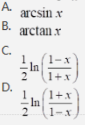 设f（x)=1/（1-x²)，则f（x) 的一个原函数为（)。