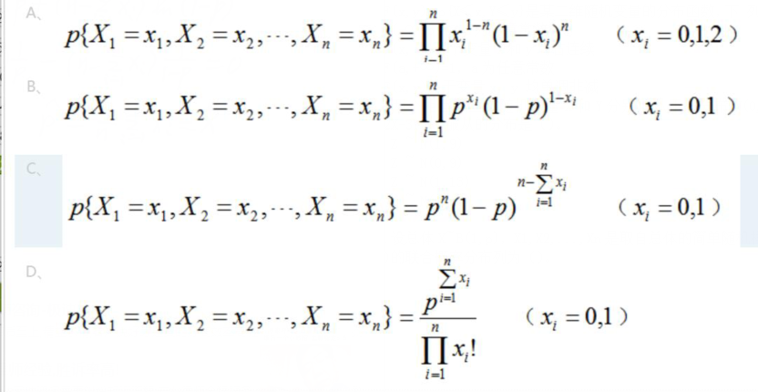 设总体X~ B（1,p)，X1,X2,...,Xn是取自总体的简单随机样本。则（X1,X2... X