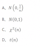 设总体X服从正态分布N（0,1)，x1，x2，.，xn是来自X的样本，则x1²＋x2²＋...＋xn