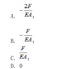如图所示等直杆，抗拉刚度为EA，则杆段BC的轴向线应变εBC为（)。如图所示等直杆，抗拉刚度为EA，