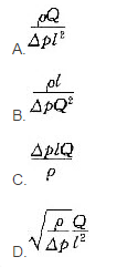压强△p、密度ρ、长度l、流量Q的无量纲集合是（)。   A． B． C． D．压强△p、密度ρ、长