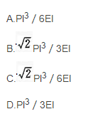图示梁EI=常数，B点竖向位移为，单元杆端力向量为哪一个？（)图示梁EI=常数，B点竖向位移为，单元