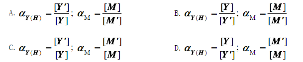 下列关于副反应系数的定义正确的是（)  A．；  B．；  C．；  D．；下列关于副反应系数的定义