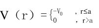 热中子被质子散射．姑且设作用势为球方势阱，且与自旋无关，即    已知势阱中存在一个束缚态（l=0)