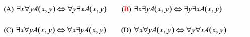 在谓词演算中，下列各式中正确的是（)．  A．  B．  C．  D．在谓词演算中，下列各式中正确的