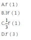 设函数f（x)可导，则（)。  A．  B．  C．  D．设函数f(x)可导，则(   )。   
