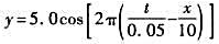 设有一简谐横波，其中x、y的单位为cm，t的单位为s。试求：（1)振幅A、频率u、波长λ以及波速v;