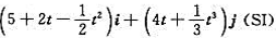 已知质点的运动学方程为r= 当t=2s时,加速度的大小为a=_______________;加速度a