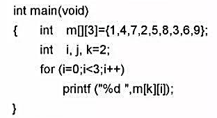 以下程序的输出结果是（)以下程序的输出结果是()A.456B.258C.369D.789请帮忙给出正