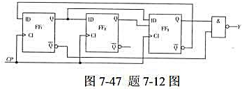 分析图7－47所示时序电路的逻辑功能。要求：（1)写出电路的驱动方程、状态方程和输出方程;（2) 画