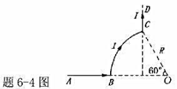 如题6－4图所示，AB、CD为长直导线，B ̂C为圆心在0点的一段圆弧形导线，其半径为R。若通以电流