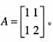试用共轭梯度法求二次函数f（x)=1／2xTAX的极小点，此处试用共轭梯度法求二次函数f(x)=1/