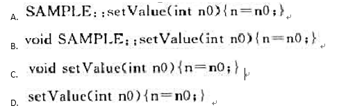 有以下类定义:下列关于getValue成员函数的实现正确的是（)有以下类定义:下列关于getValu