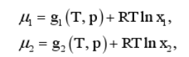 二元理想溶液具有下列形式的化学势： 其中gi（T,p)为纯i组元的化学势，xi是溶液中i组元的摩尔分