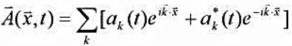 设真空中矢势可用复数傅立叶展开为,其中ᾱk*是ᾱk的复共轭。（I)证明ᾱk满足谐振子方程。（2)当选