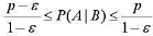 设P（A)=p，P（B)=1-ɛ，证明:。请帮忙给出正确答