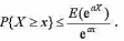 设X为非负随机变量，a＞0.若E（eax)存在，证明：对任意的x＞0，有设X为非负随机变量，a＞0.