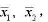 从同一总体中抽取两个容量分别为n，m的样本，样本均值分别为样本方差分别为s12，s¿36从同一总体中