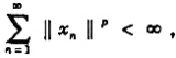 设X1,X2...是一列Banach空间,x={x1,x2,...,xn,...},是一列无素,其中