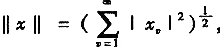 设X是n维向量空间,在X中取一组基是nxn矩阵,作X到X中算子如下:当若规定定向量的范数为证明上述算