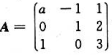 当a为何值时，矩阵 可逆，并在可逆时，求A-1.当a为何值时，矩阵 可逆，并在可逆时，求A-1.请帮