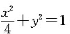 用龙贝格方法计算椭圆 的周长,使结果具有5位有效数字.用龙贝格方法计算椭圆 的周长,使结果具有5位有