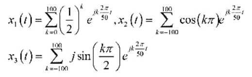 有三个连续时间周期信号，其停里叶级数表示如下：利用傅里叶级数性质回答下列问题：（a)三个信号中有三个