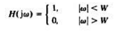 设H（jω)是一个连续时间线性时不变系统的频率响应，并假定H（jω)是实偶函数且为正值。同时还假定（