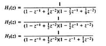 考虑下列对应于因果线性时不变系统的三个系统函数：（a)对每一个系统函数画出直接型方框图.（b)对考虑