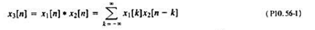 在10.5.7节曾提到z变换的卷积性质，为了证明这个性质成立，现从卷积和表示式入手，即（a)将式（P
