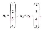 设四元非齐次线性方程组Ax=β的系数矩阵的秩R（A)=3，η1，η2，η3是Ax=β的3个解向量，且