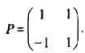 设非空集合对于矩阵的加法和数乘运算构成线性空间，P为可逆矩阵，在V中定义映射T如下：对任意A=（a设