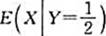 设（X,Y)是二维连续型随机变量,其联合概率密度为求条件数学期望.设(X,Y)是二维连续型随机变量,