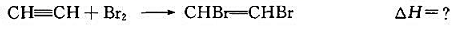 利用共价键的键能,计算下列反应在25oC气态下的反应热.（1)（2)（3)利用共价键的键能,计算下列