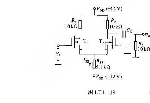 图LT4-19所示差分放大器中,已知场效应管的若电容CD对交流呈短路υ1=10mΥ,试求值.图LT4