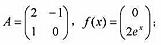 求出常系数非齐次线性方程组dy/dx=Ay+f（x)的通解，其中：（1)（2)（3)求出常系数非齐次
