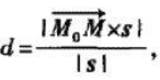 设M0是直线L外的一点,M是直线L.上的任意一点,且直线L的方向向量为s,证明:点M0到直线L的距离