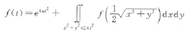 设函数f（t)在[0,+∞).上连续,且满足方程求f（t)观察题中二重积分,应选用极坐标计算,这样原