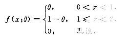 设总体X的概率密度为其中θ是未知参数（0＜θ＜1). 为来自总体X的简单随机样本,记N为样本值 中小