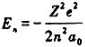 对于类氢离子的能级公式,其中ao是().