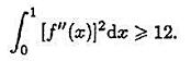 设f（x)∈C2[0，1]且f（0)=0，f（1/2)=f（1)=1，证明：设f(x)∈C2[0，1