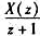 已知x（n)u（n)的z变换为X（z),则的z变换Y（z)为（).A. B. C. D. E.都不对