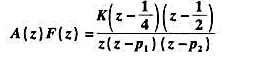 （1)若离散时间信号反馈系统的开环系统函数表达式为其中极点（1)在z平面画根轨迹图;（2)求为保证(