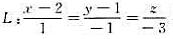 求经过P1（5，-1，3)，P2（-2，1，8)及直线与平面π：x-y+z=0交点的平面方程。求经过