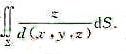 设，点P（x，y，z)∈∑，π为曲面∑在点P处的切平面，d（x，y，z)为点O（0，0，0)到平面π