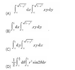 设区域D是单位圆x2+y2≤1在第一象限的部分,则二重积分=（).设区域D是单位圆x2+y2≤1在第
