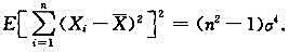 设X1，X2，...，Xn是总体X~N（μ，σ2)的一个样本，证明：设X1，X2，...，Xn是总体