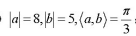 求ab,已知:1)2)a=（3,5,6),b=（1,-2,3)。求ab,已知:1)2)a=(3,5,