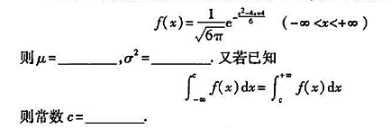 设随机变量X服从正态分布N（μ，σ2 )，且密度函数为设随机变量X服从正态分布N(μ，σ2 )，且密