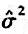设X1，X2，...，Xn是取自正态总体N（μ，σ2)的样本，μ与σ均未知，则σ2的矩估设X1，X2